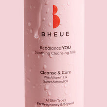 Load image into Gallery viewer, Bheue Rebalance YOU. Soothing Cleansing Milk 200ml