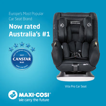 Load image into Gallery viewer, Maxi Cosi VITA Pro - Convertible Car Seat