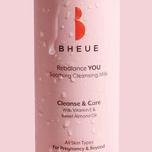 Load image into Gallery viewer, Bheue Rebalance YOU. Soothing Cleansing Milk 200ml
